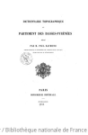 Dictionnaire topographique du Béarn et du Pays Basque (département de Basses-Pyrénées) vignette