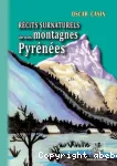 Récits surnaturels de nos montagnes Pyrénées vignette
