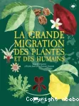 La grande migration des plantes et des humains vignette
